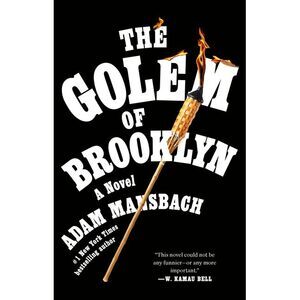 The Golem of Brooklyn -- Adam Mansbach